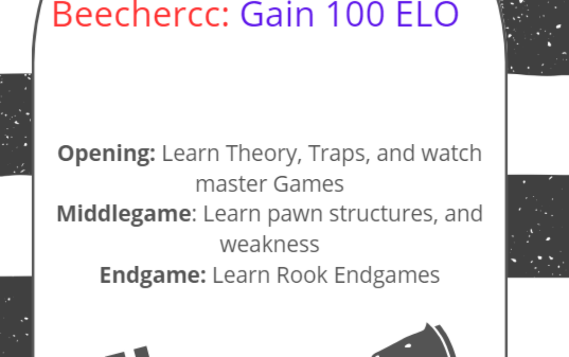 Beechercc: Gain 100 ELO by Mastering Rook Endgames (Case Study#8)